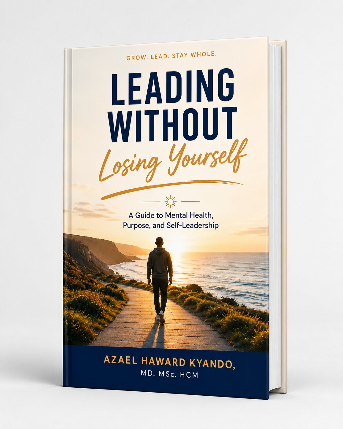 Leading Without Losing Yourself