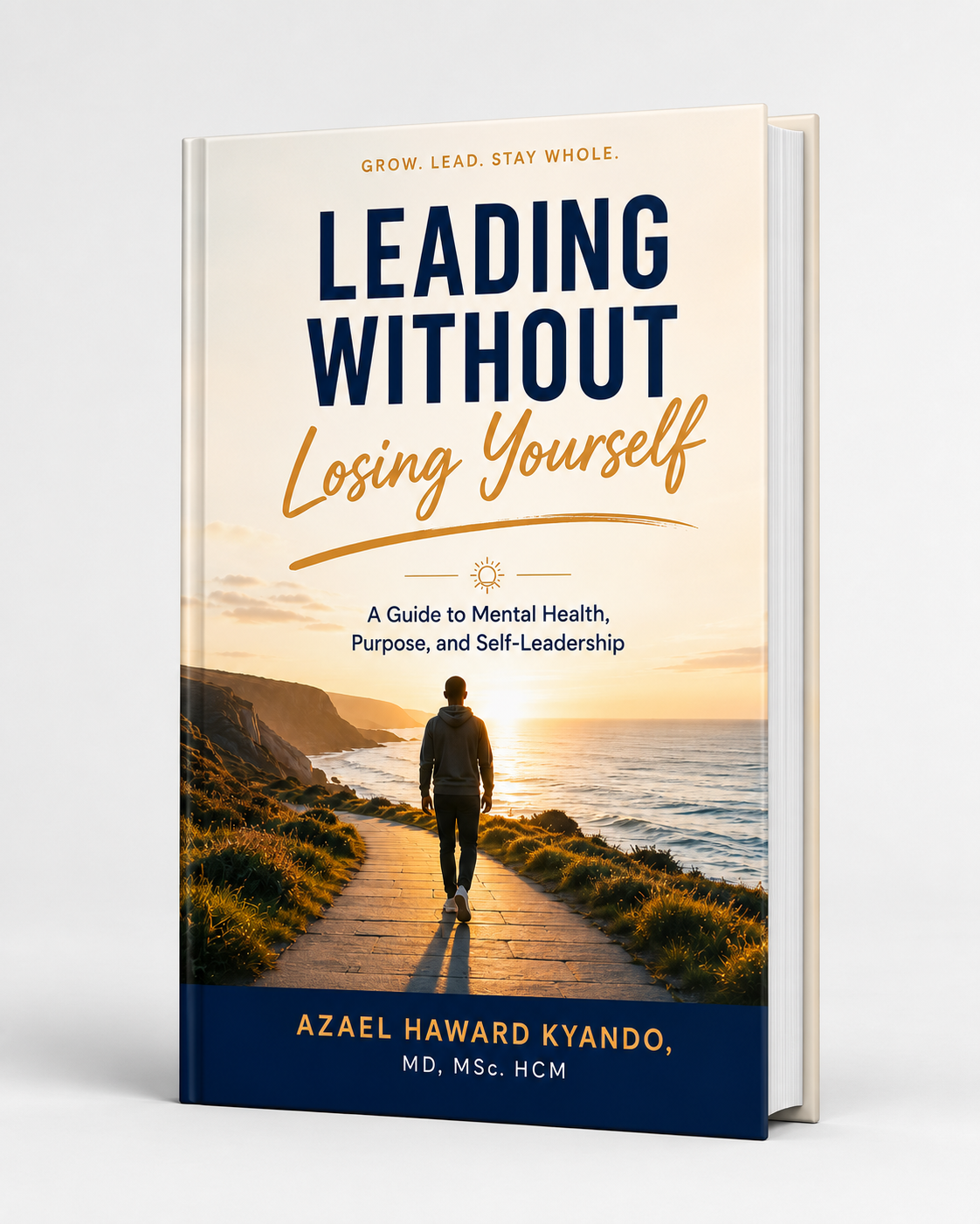 Leading Without Losing Yourself